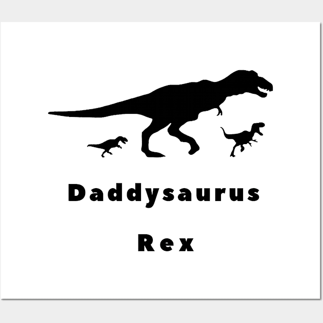 daddysaurus father day funny gift Wall Art by DesginsDone